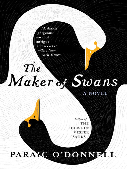 Title details for The Maker of Swans by Paraic O'Donnell - Available